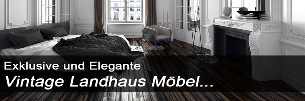 Vintage Landhaus Möbel